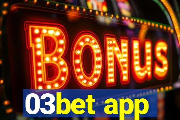 03bet app